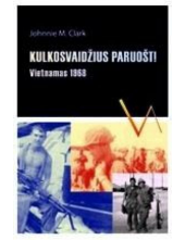 Kulkosvaidžius paruošt!Vietnamas 1968 - Humanitas