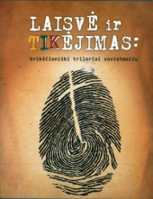 Laisvė ir tikėjimas: krikščioniški trileriai sovietmečiu - Humanitas