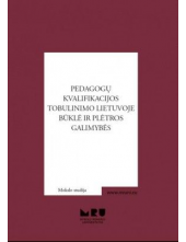 Pedagogų kvalifikacijos tobulinimo Lietuvoje būklė ir plėtros galimybė - Humanitas