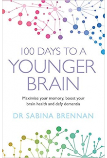 100 Days to a Younger Brain: M aximise your memory, boost you - Humanitas