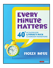 Every Minute Matters [Grades K-5]: 40+ Activities for Literacy-Rich Classroom Transitions - Humanitas