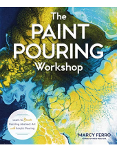 The Paint Pouring Workshop: Learn to Create Abstract Art - Humanitas