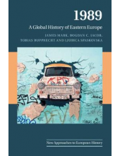 1989. A Global History of Eastern Europe - Humanitas