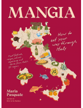 Mangia : How to eat your waz t hrough Italy - Humanitas