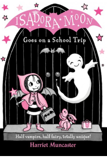 Isadora Moon Goes on a School Trip - Humanitas