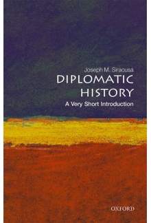 Diplomatic History: A Very Short Introduction - Humanitas