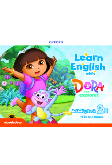 Learn English with Dora the Explorer: Level 2: Activity Book B - Humanitas