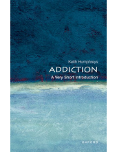 Addiction: A Very Short Introduction - Humanitas