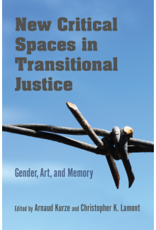 New Critical Spaces in Transitional Justice: Gender, Art, and Memory - Humanitas