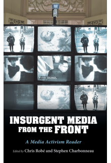 InsUrgent Media from the Front: A Media Activism Reader - Humanitas