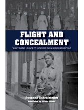 Flight and Concealment: Surviving the Holocaust Underground in Munich and Beyond - Humanitas