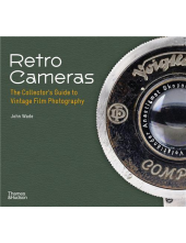 Retro Cameras The Collector's Guide to Vintage Film Photogra - Humanitas