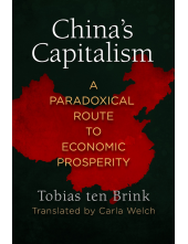 China's Capitalism: A Paradoxical Route to Economic Prosperity - Humanitas