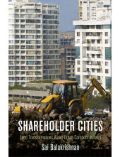 Shareholder Cities: Land Transformations Along Urban Corridors in India - Humanitas