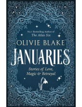 Januaries : Stories of Love, M agic & Betrayal - Humanitas