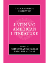 The Cambridge History of Latina/o American Literature - Humanitas