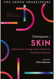 Shakespeare / Skin: Contemporary Readings in Skin Studies and Theoretical Discourse - Humanitas