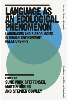 Language as an Ecological Phenomenon: Languaging and Bioecologies in Human-Environment Relationships - Humanitas