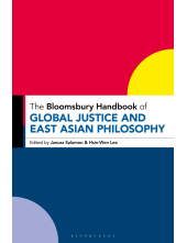 Bloomsbury Handbook of Global Justice and East Asian Philosophy - Humanitas