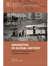 Minorities in Global History: Cultures of Integration and Patterns of Exclusion - Humanitas