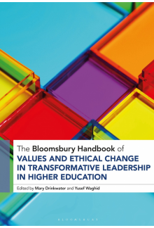 Bloomsbury Handbook of Values and Ethical Change in Transformative Leadership in Higher Education - Humanitas