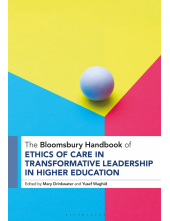 Bloomsbury Handbook of Ethics of Care in Transformative Leadership in Higher Education - Humanitas