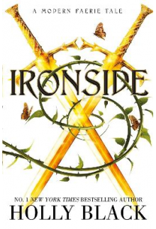 Ironside: A Modern Faerie Tale - Humanitas