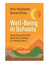 Well-Being in Schools: Three Forces That Will Uplift Your Students in a Volatile World - Humanitas