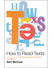 How to Read Texts: A Student Guide to Critical Approaches - Humanitas