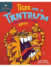 Tiger Has a Tantrum. A book about feeling angry - Humanitas