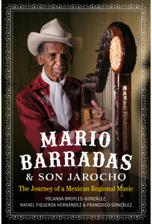 Mario Barradas and Son Jarocho: The Journey of a Mexican Regional Music - Humanitas