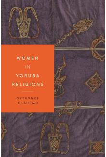 Women in Yoruba Religions - Humanitas