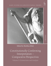 Constitutionally Conforming Interpretation – Comparative Perspectives: Volume 2: Connections and Analysis - Humanitas