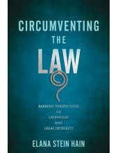 Circumventing the Law: Rabbinic Perspectives on Loopholes and Legal Integrity - Humanitas