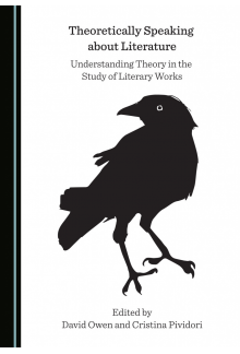 Theoretically Speaking about Literature: Understanding Theory in the Study of Literary Works - Humanitas