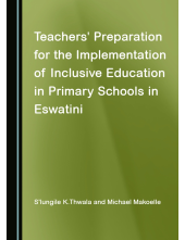 Teachers' Preparation for the Implementation of Inclusive Education in Primary Schools in Eswatini - Humanitas