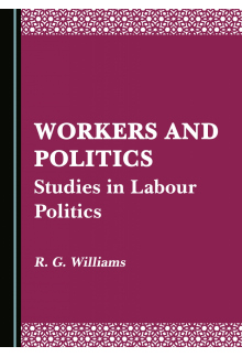 Workers and Politics: Studies in Labour Politics - Humanitas