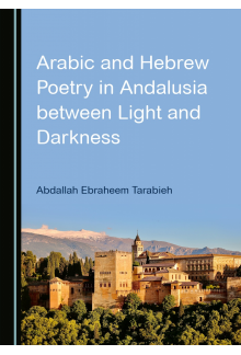 Arabic and Hebrew Poetry in Andalusia between Light and Darkness - Humanitas