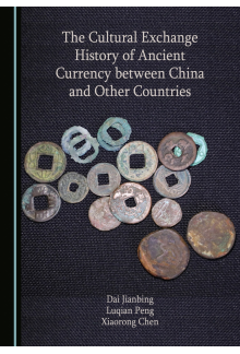 The Cultural Exchange History of Ancient Currency between China and Other Countries - Humanitas