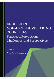 English in Non-English-Speaking Countries: Practices, Perceptions, Challenges, and Perspectives - Humanitas