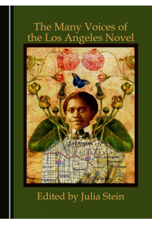 The Many Voices of the Los Angeles Novel - Humanitas