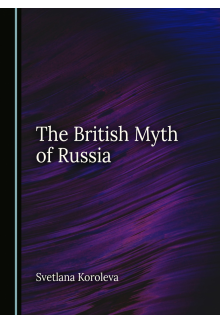 The British Myth of Russia - Humanitas