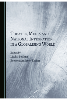 Theatre, Media and National Integration in a Globalising World - Humanitas