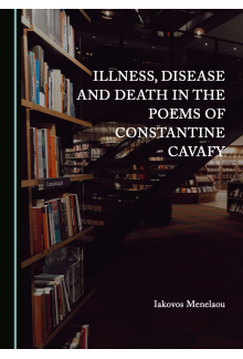 Illness, Disease and Death in the Poems of Constantine Cavafy - Humanitas