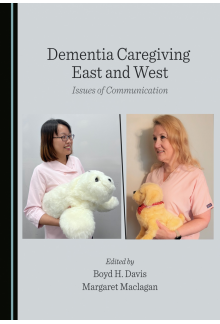 Dementia Caregiving East and West: Issues of Communication - Humanitas