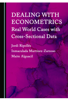 Dealing with Econometrics: Real World Cases with Cross-Sectional Data - Humanitas