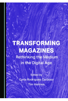 Transforming Magazines: Rethinking the Medium in the Digital Age - Humanitas