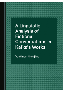 A Linguistic Analysis of Fictional Conversations in Kafka's Works - Humanitas