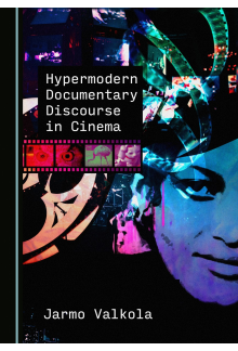 Hypermodern Documentary Discourse in Cinema - Humanitas