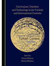 Curriculum, Teachers and Technology in the Turkish and International Contexts - Humanitas